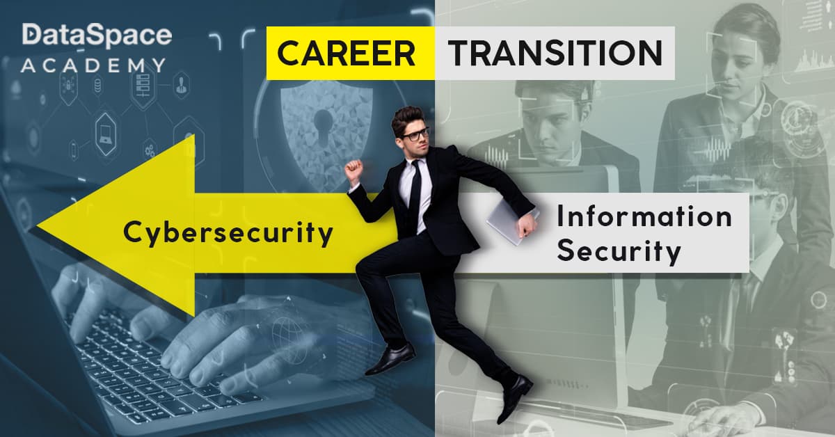 Career Transition: Building a Career from Information Security to Cyber Security