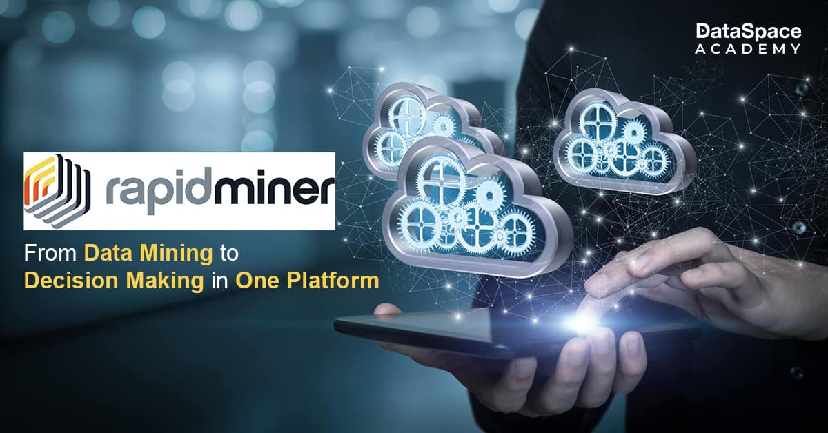 RapidMiner: From Data Mining to Decision Making in One Platform