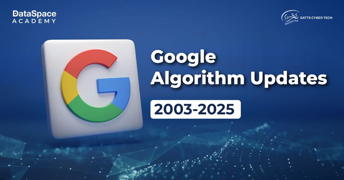 Google Algorithm Updates: 2003-2025 - DataSpace Academy