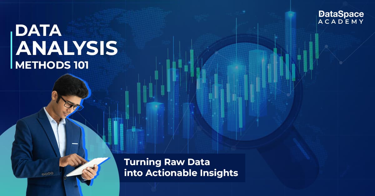 Data Analytics Methods Data Analysis Methods - Step by Step - DataSpace Academy