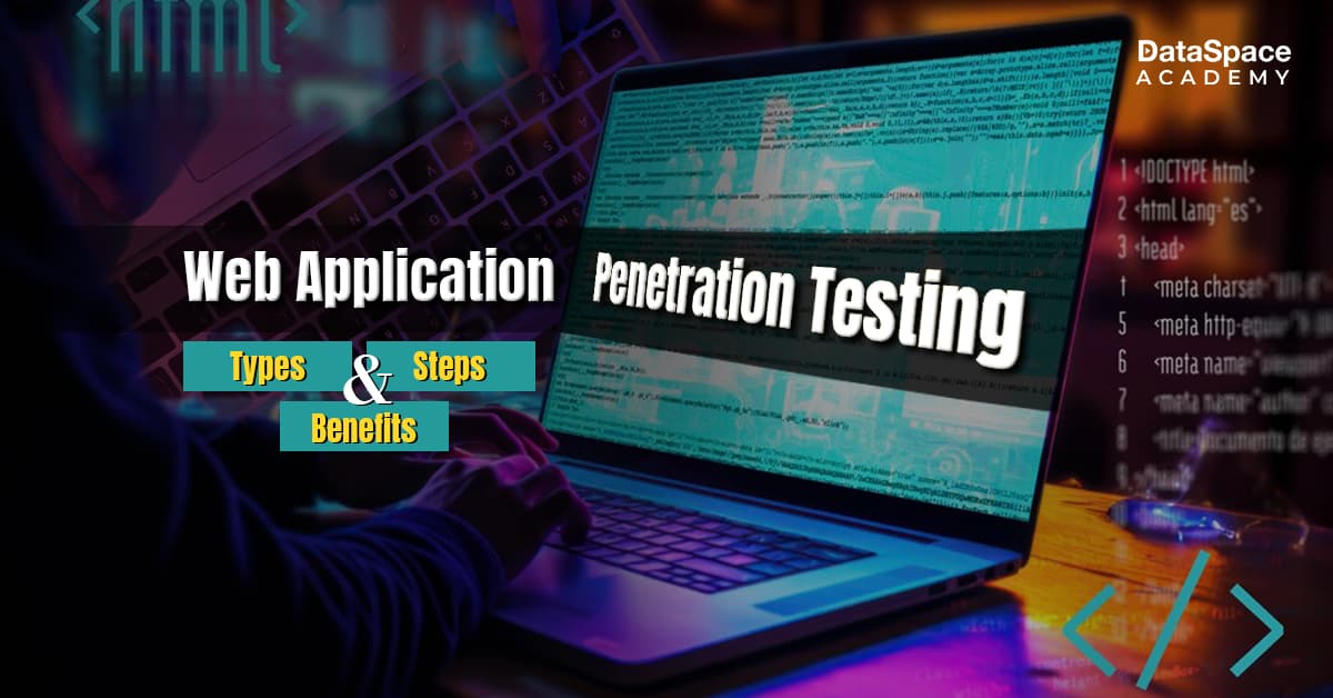 Web Pentesting Steps Web Application Penetration Testing - Types, Steps & Benefits ...