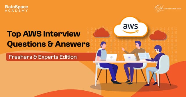Top AWS Interview Questions & Answers - DataSpace Academy