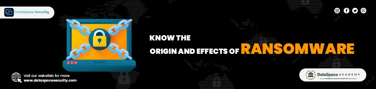 Know the origin and effects of Ransomware