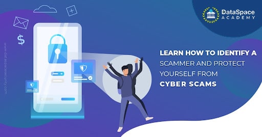 Learn How to Identify a Scammer and Protect Yourself from Cyber Crimes
