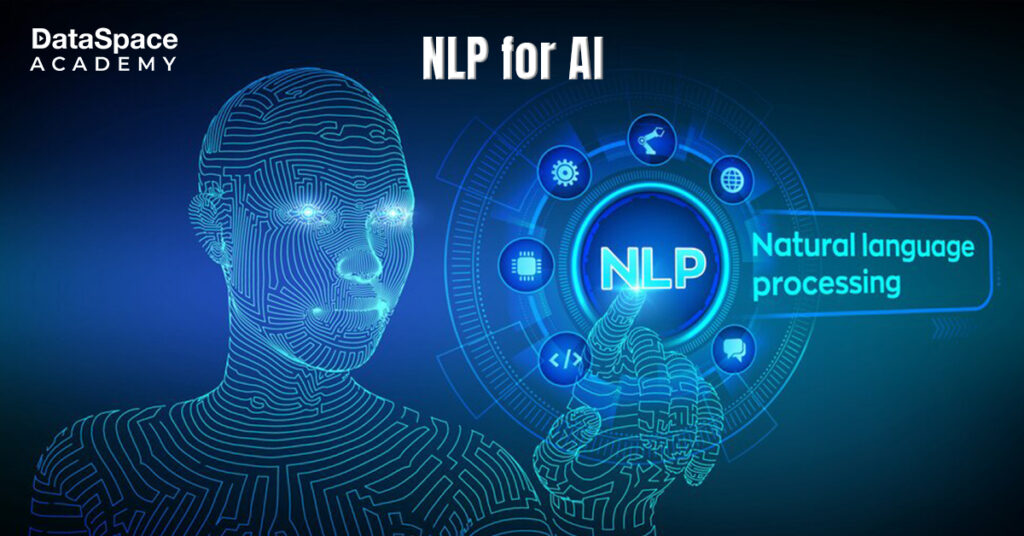 Natural Language Processing (NLP) for Artificial Intelligence