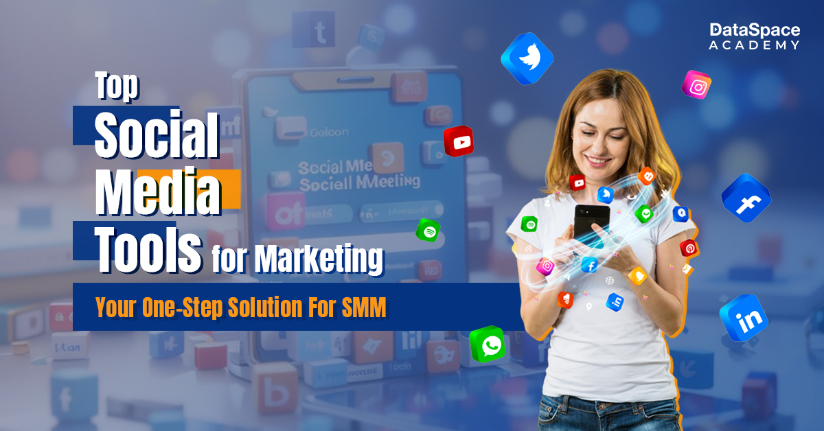 Top Social Media Tools for Marketing - Your One-Step Solution For SMM